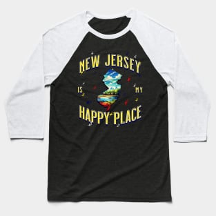 New Jersey is my Happy Place Baseball T-Shirt